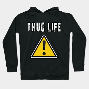 THUG LIFE Hoodie